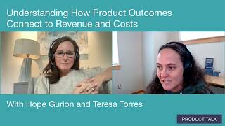 Understanding How Product Outcomes Connect to Revenue and Costs