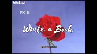 SoMo – Write a Book (Tradução|Legendado)