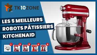 Les 5 meilleurs robots pâtissiers KitchenAid