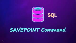 SQL SAVEPOINT Command | SQL for Data Science 2025 🌟🎉