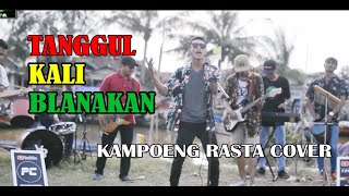 Tanggul Kali Blanakan_Susilawati || KAMPOENG RASTA Cover Reggae Ska