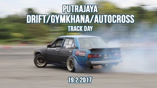 2017 Putrajaya Drift/Gymkhana/Autocross - Trackday