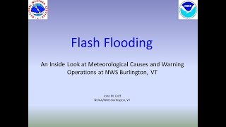 Flash Flooding: An Inside Look at Meteorological Causes and Warning Operations at N