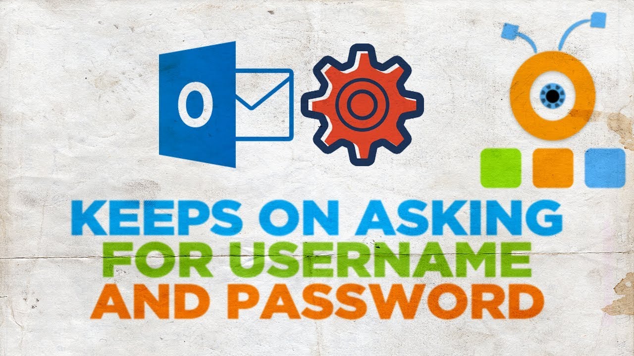 How To Fix Outlook Keeps On Asking For Username And Password - YouTube