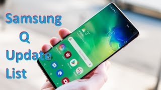 Samsung Q update list | These device will get Q update