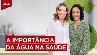 A importância da água na saúde - Parte 1 (27/12/24)