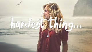 Sasha Alex Sloan - Hardest Thing (Lyrics)