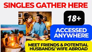 SINGLES GATHER HERE! MEET FRIENDS AND POTENTIAL HUSBANDS/WIFE ON HERE FOR FREE