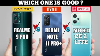 Oneplus Nord CE 2 Lite Vs Redmi Note 11 Pro Plus Vs Realme  9 pro 5g | @TheAgusCTS