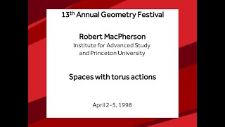 Spaces with torus actions - Robert MacPherson