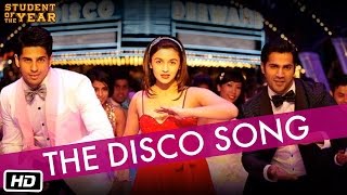 The Disco Song - Student Of The Year - The Official Song