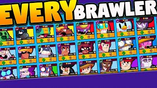 Playing EVERY BRAWLER in Brawl Stars in one video...