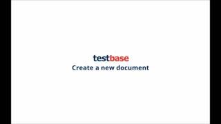 Testbase - Create a new document