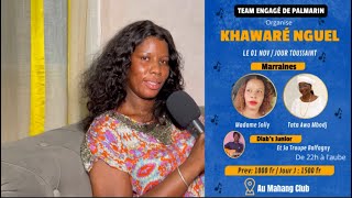 Khawaré Nguel Jour Toussaint : La Marraine Khady Solly  promet... le 26 octobre 2024