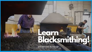 Blacksmith Classes Learning to be a Blacksmith at Hereford Make.