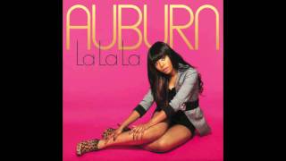 Auburn - LA LA LA Feat Iyaz Produced by JR Rotem