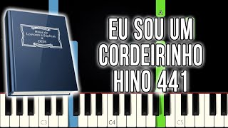 Hino 441 CCB - Eu Sou Um Cordeirinho | Versão Fácil | Piano e Teclado Tutorial