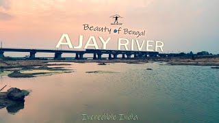 The Majestic Ajay River ( Bengal )