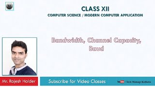 Bandwidth in computer network || Channel Capacity and Communication Channel | Bit Rate and Baud Rate