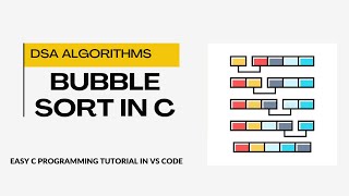 Bubble Sort in C | Easy C Programming Tutorial in VS Code