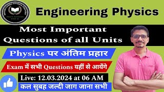 Engineering Physics All Units 7 Marks Important Questions One Shot | BAS101 | BAS201 | AKTU |Physics