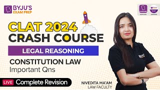 Constitutional Law | Most Expected Questions for CLAT Exam | CLAT 2024 Crash Course