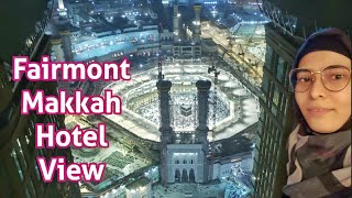 Makkah Fairmont Hotel Haram View Room Tour | Hotel Mosque View