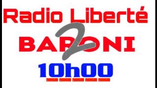 Émission Baroni Radio Liberté 10h-  Le ( TON  Rokia) la suite 2