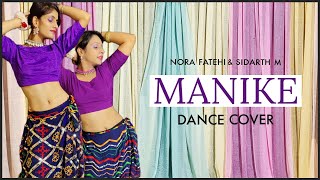 Manike - Dance cover | Nora Fatehi |  Thank God | The Nachania | Yohani, Jubin, Surya R