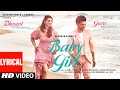 Baby Girl (Lyrical) Guru Randhawa | Dhvani Bhanushali | Remo D'Souza | Bhushan Kumar | Vee