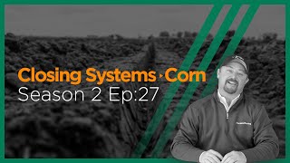 InsidePTI S2•E27 | Closing Systems ‣ Corn