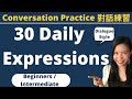 Speak Taiwanese Mandarin: Use these 30 Common Daily Fixed Expressions! (Conversation Practice)