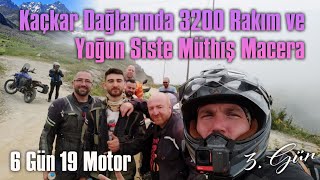 Kaçkar Dağlarında Müthiş Macera | 6 Gün 19 Motor | Üçüncü Gün