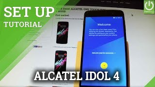 How to Set Up ALCATEL ONE TOUCH IDOL 4 - First Configuration