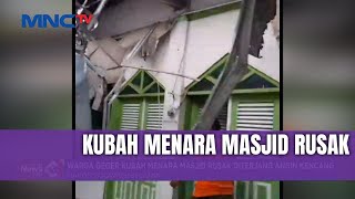 Warga Geger Kubah Menara Masjid Rusak Diterjang Angin Kencang | LIP | 03/02