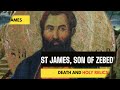 little known facts about apostle james the elder explained