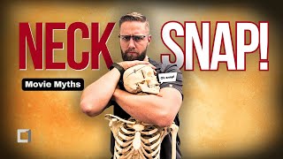 Can you really SNAP someone’s neck? Like in the movies?