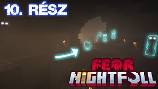 Ömlenek a Mobok! | Tünjünk innen! | Fear Nightfall Minecraft 10.rész