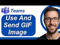 How To Add GIFs To Teams - Upload, Use And Send GIF Image On A Microsoft Teams [2026 Guide]