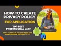 How to Create Privacy Policy for App 2023