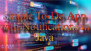 Simple To-do App with Notifications in Java