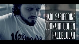 Leonard Cohen - Hallelujah (Cover) by Hadi Sarieddine