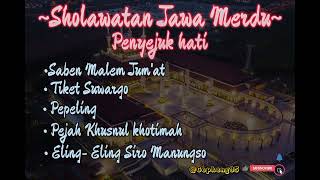 Sholawatan Jawa Merdu~Penyejuk hati~