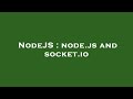 NodeJS : node.js and socket.io