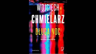 Wojciech Chmielarz - Jakub Mortka (tom 6) - Długa noc.2 - Audiobooki - Audiobook Pl - Romans