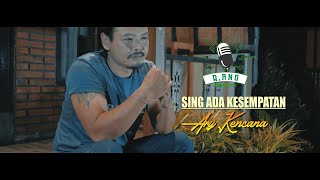 Ary Kencana - Sing Ada Kesempatan