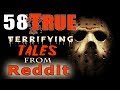 58 True Scary Horror Stories from Reddit // Lets Not Meet (Theme Stories Vol. 4)