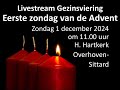 Livestream Gezinsviering 01-12-2024 (Eerste zondag van de Advent)