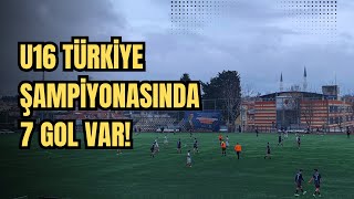 U16 TÜRKİYE ŞAMPİYONASI: 7 GOLLÜ MÜCADELE! Güngören Belediye Spor - Esenler Yavuz Selim | Maç Özeti