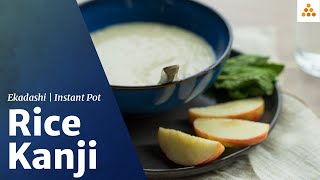 Rice Kanji | Recipes for Breaking the Ekadashi Fast | Porridge | Isha Recipe | Sadhguru